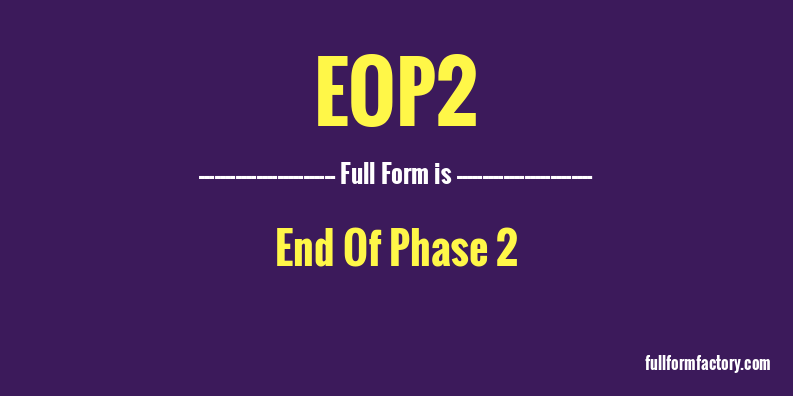 eop2-full-form
