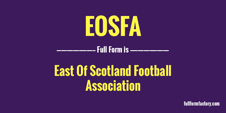 eosfa-full-form