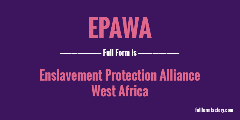 epawa-full-form