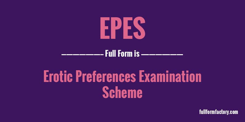 epes-full-form