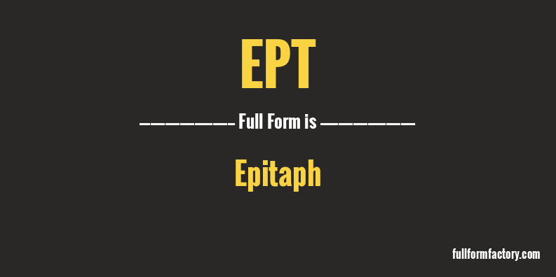 ept-full-form