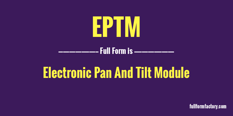eptm-full-form