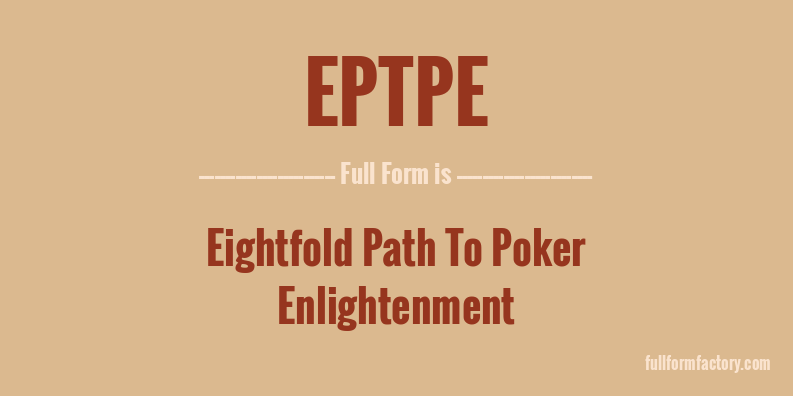 eptpe-full-form