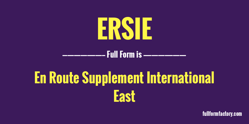 ersie-full-form