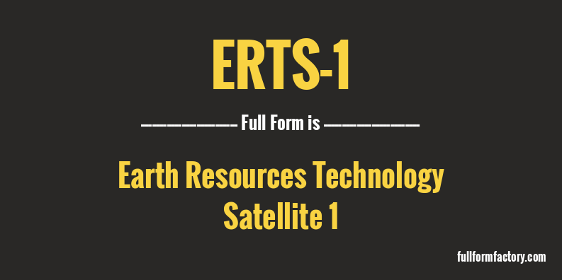 erts-1-full-form