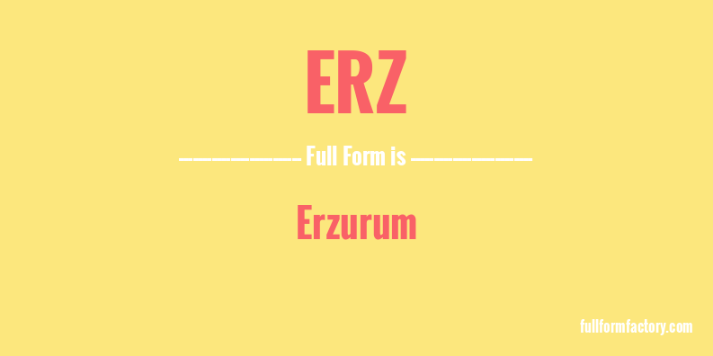 erz-full-form