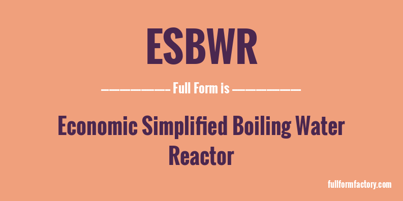 esbwr-full-form