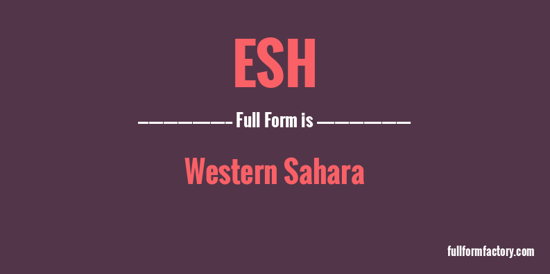 esh-full-form