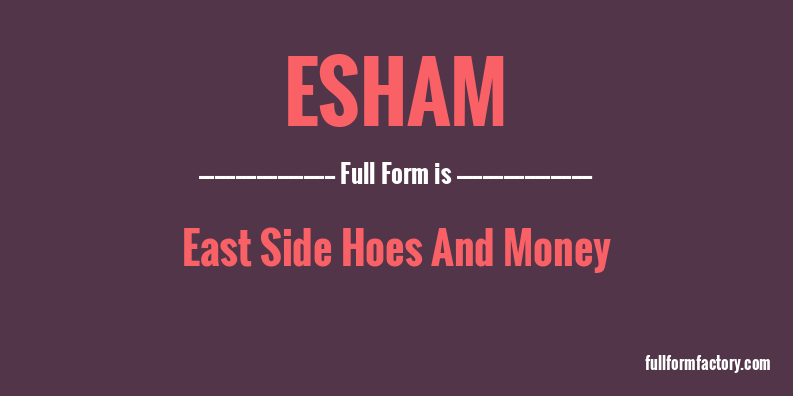 esham-full-form