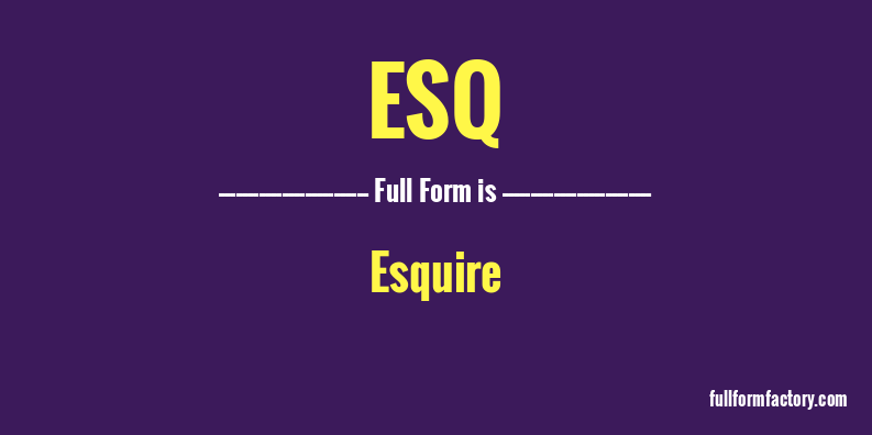 esq-full-form