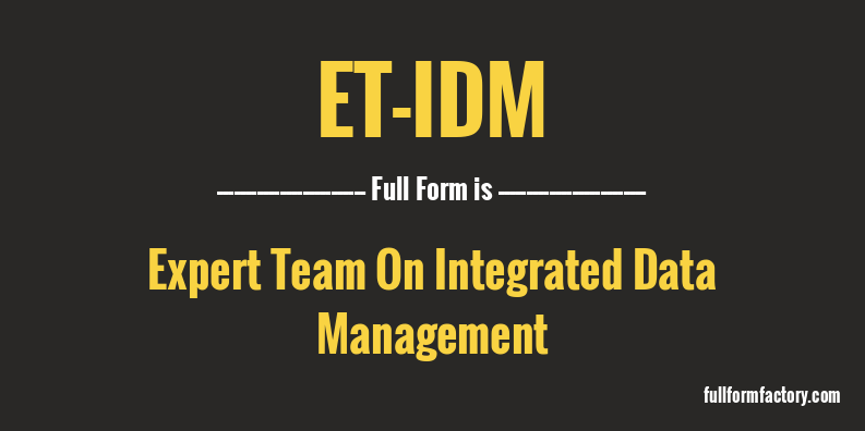 et-idm-full-form