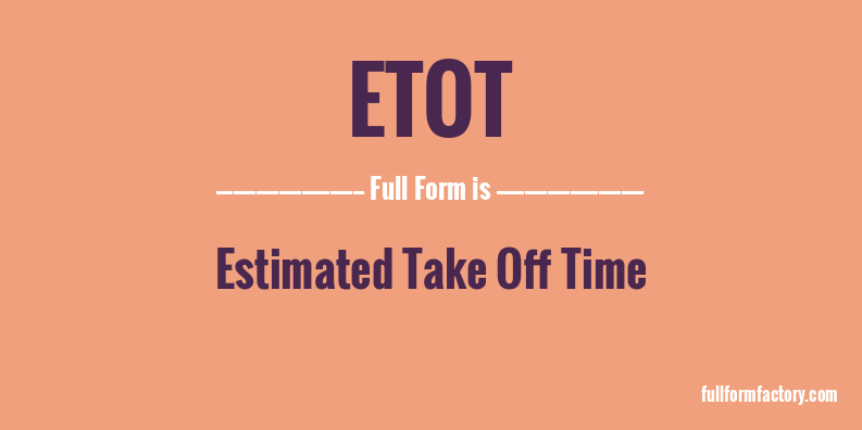 etot-full-form