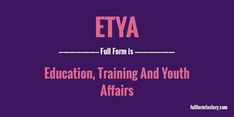 etya-full-form