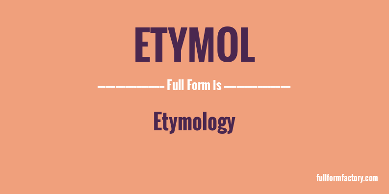 etymol-full-form