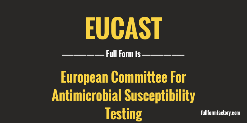 eucast-full-form