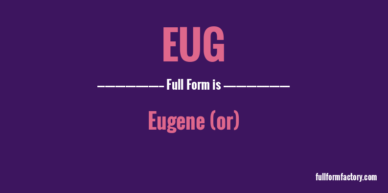 eug-full-form