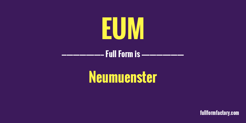 eum-full-form