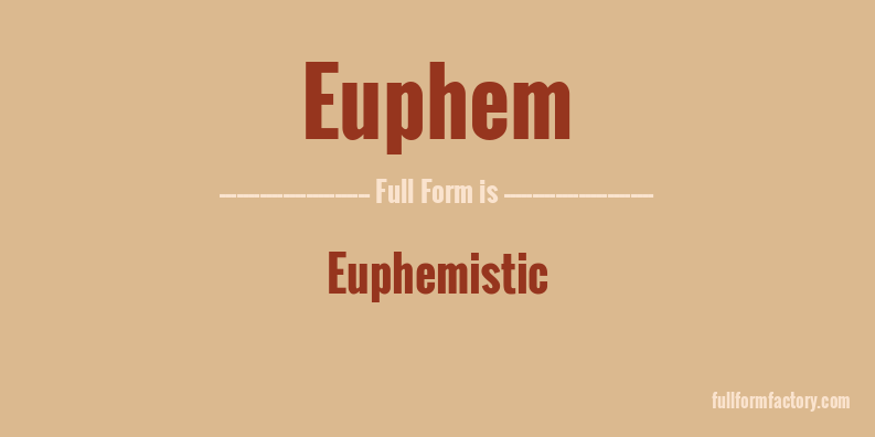 euphem-full-form