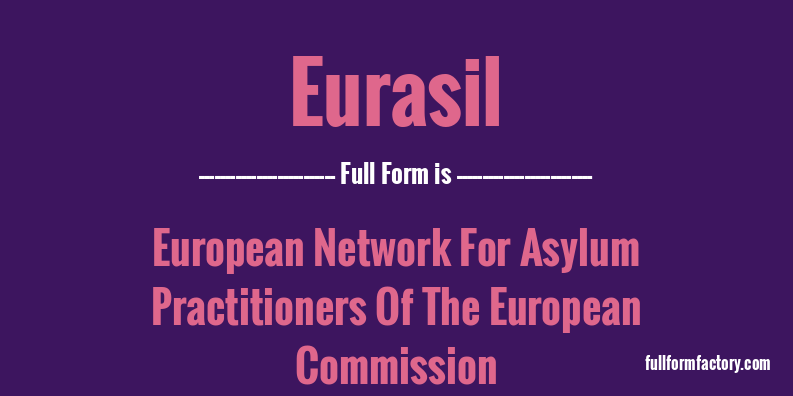 eurasil-full-form