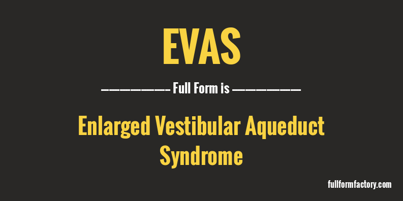 evas-full-form