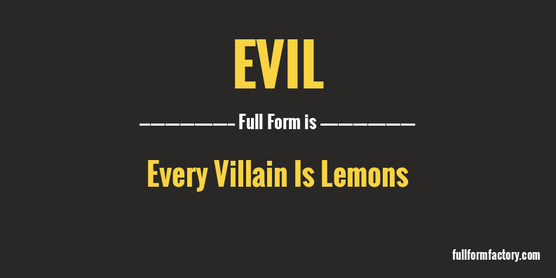 evil-full-form