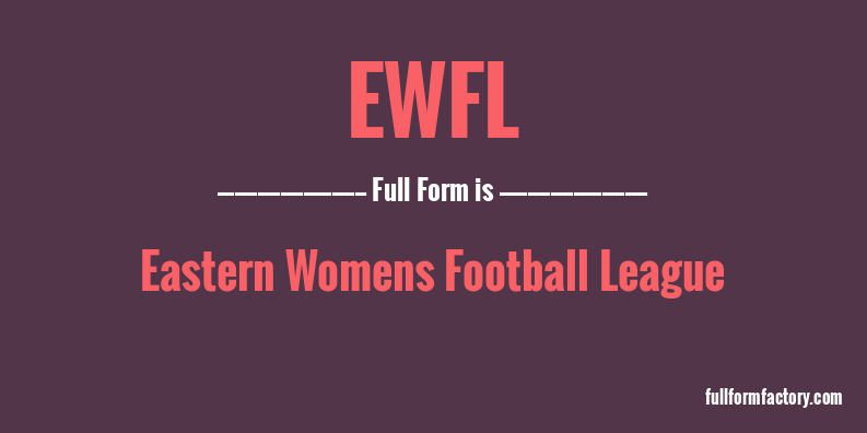 ewfl-full-form