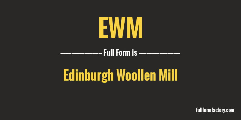 ewm-full-form