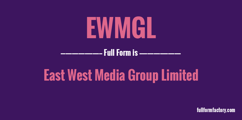 ewmgl-full-form