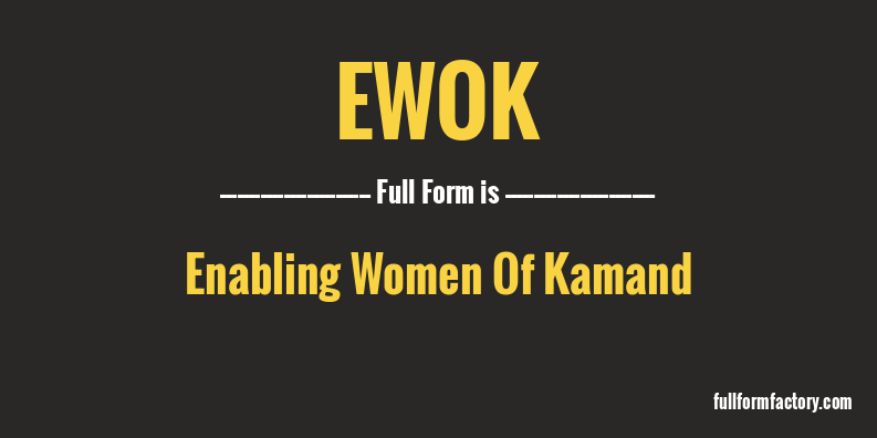 ewok-full-form