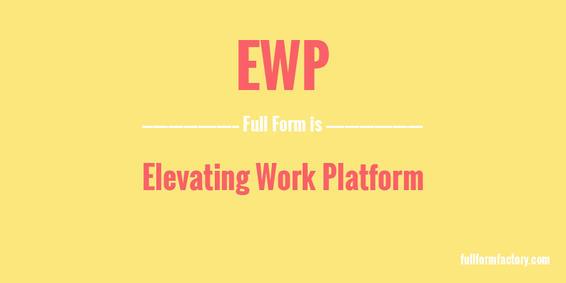 ewp-full-form