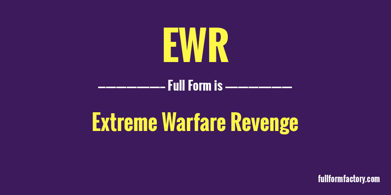 ewr-full-form