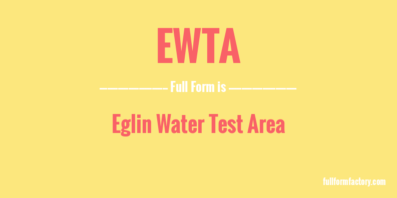 ewta-full-form