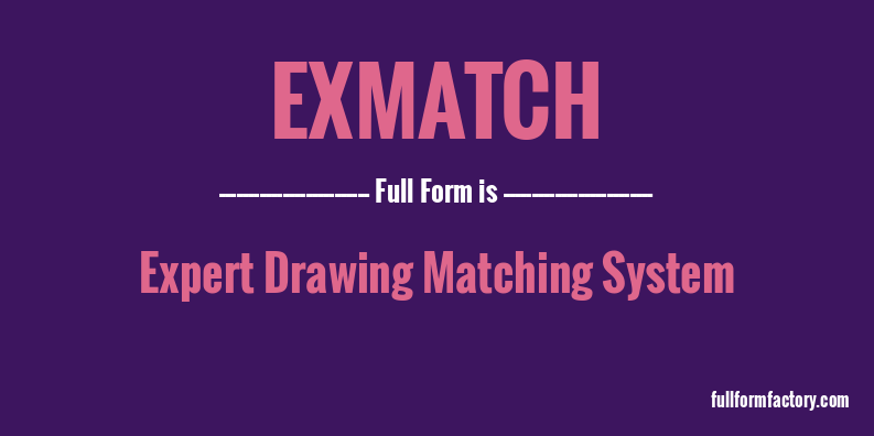 exmatch-full-form