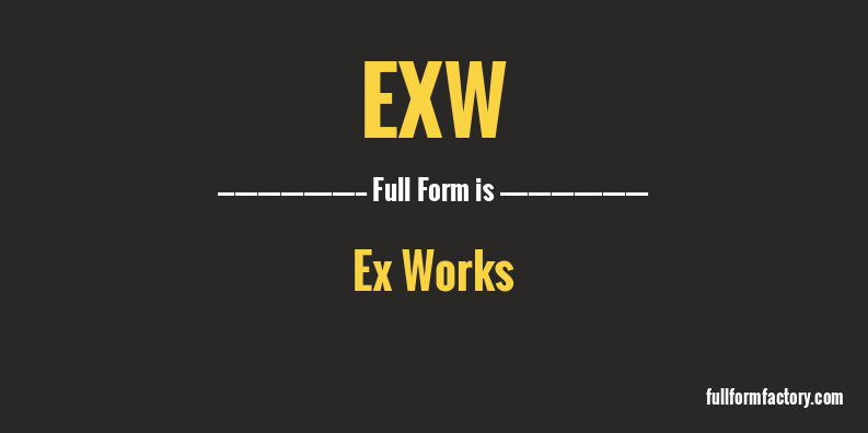 exw-full-form