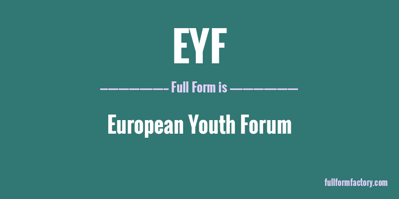 eyf-full-form