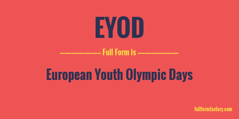 eyod-full-form