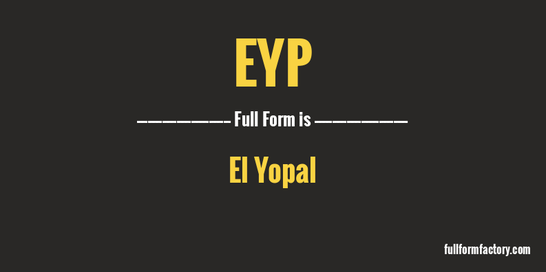 eyp-full-form