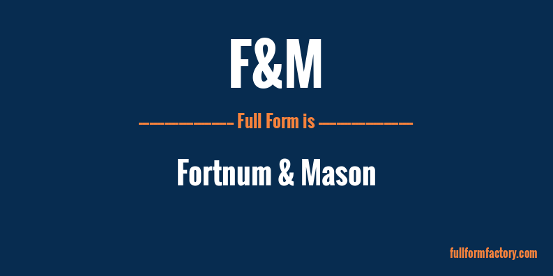 f&m-full-form