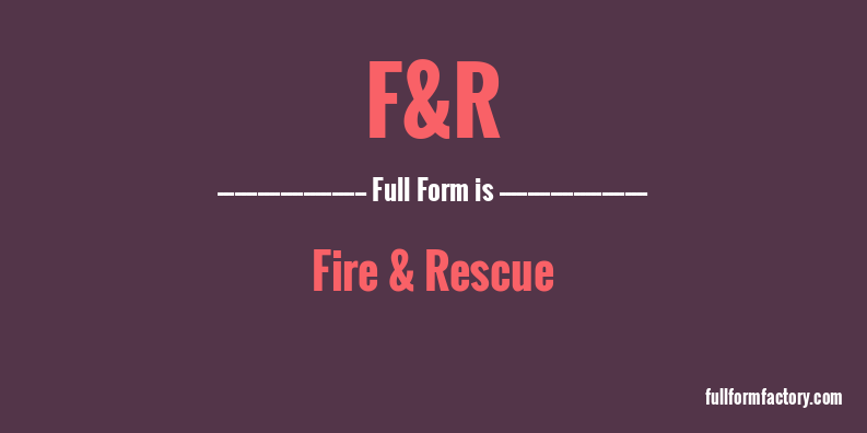 f&r-full-form