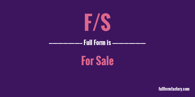 f/s-full-form