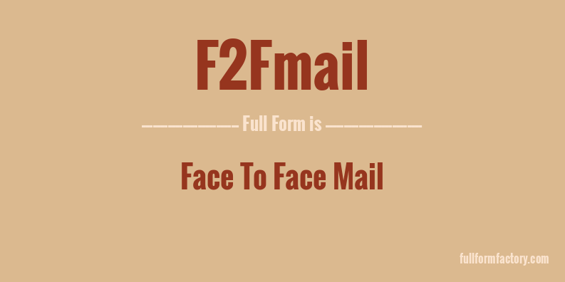 f2fmail-full-form