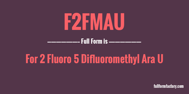 f2fmau-full-form