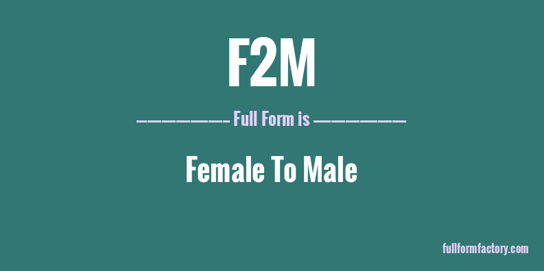 f2m-full-form