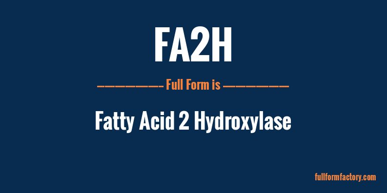 fa2h-full-form