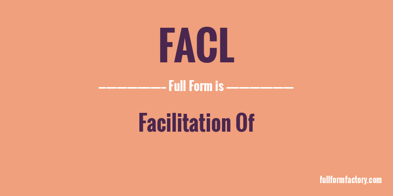 facl-full-form