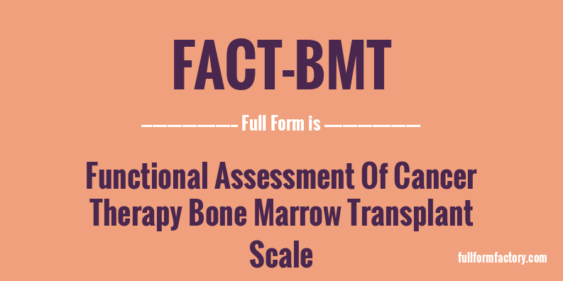 fact-bmt-full-form