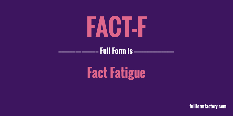 fact-f-full-form