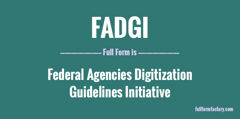 fadgi-full-form