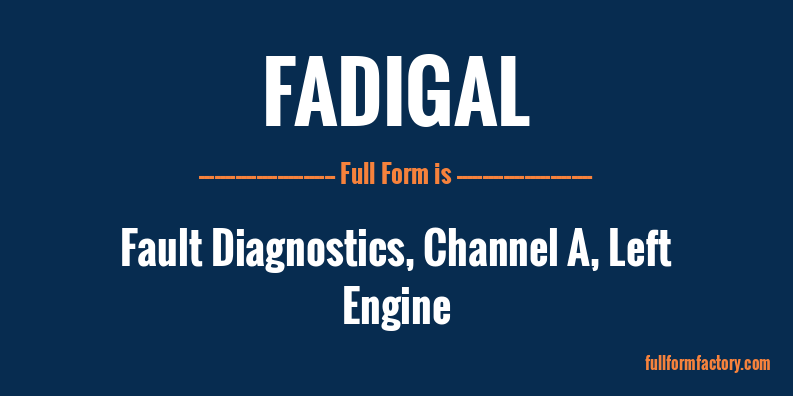fadigal-full-form