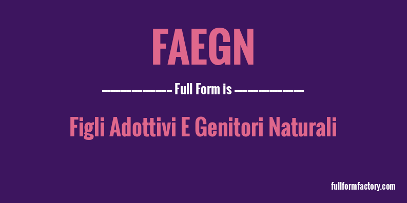 faegn-full-form
